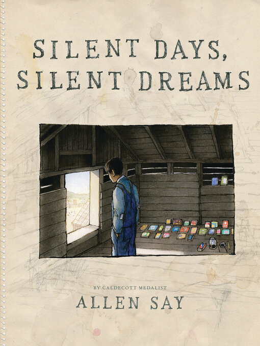 Title details for Silent Days, Silent Dreams by Allen Say - Available